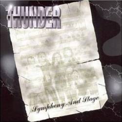 Thunder (UK) : Symphony and Stage